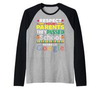 Respetar a los Padres fallecieron sin Google Funny Regreso a la Escuela Camiseta Manga Raglan