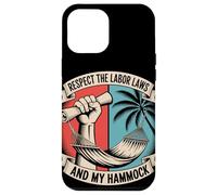 Respetar las leyes laborales y el día del trabajo de mi hamaca Carcasa para iPhone 12 Pro Max