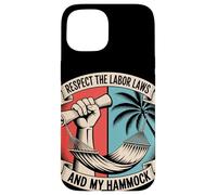 Respetar las leyes laborales y el día del trabajo de mi hamaca Carcasa para iPhone 15