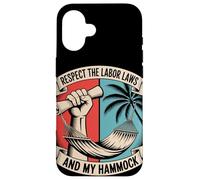 Respetar las leyes laborales y el día del trabajo de mi hamaca Carcasa para iPhone 16