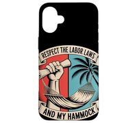 Respetar las leyes laborales y el día del trabajo de mi hamaca Carcasa para iPhone 16 Plus
