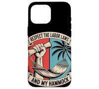 Respetar las leyes laborales y el día del trabajo de mi hamaca Carcasa para iPhone 16 Pro Max