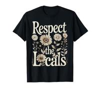 Respeto a los lugareños Wildflower Floral Botanical Nature Camiseta