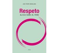 Respeto. Alicia Sube Al Ring