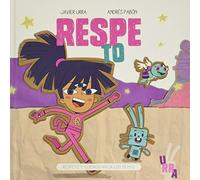 RESPETO: Respeto y cuidado hacia los demás: 1 (URRA)