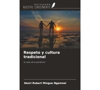 Respeto y cultura tradicional: el vaso de la perdición