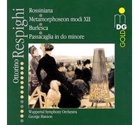 Respighi: Metamorphoseon modi XII P169, Rossiniana, Burlesca, Passacaglia in do minore