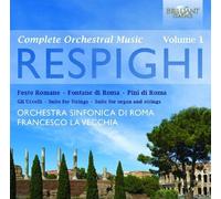 Respighi, O. - Complete Orchestral Music 1 by Respighi, O. (2012) Audio CD