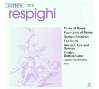 Respighi, O. - Pines Rome/Fountains of Rom