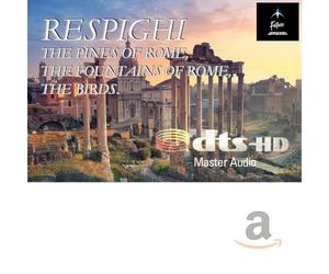 Respighi: Pines of Rome, Fountains of Rome, The Birds: Future-Amazon.com Download Card, DTS-HD Master Audio