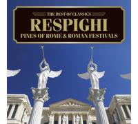 Respighi:Pines of Rome & Roman