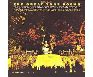 Respighi: The Great Tone Poems
