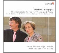 Respighi : Violon et piano, vol. 3. Then-Bergh, Schäfer.