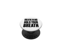 Respira Aguanta tu respiración Radiología Tecnología X Ray Humor PopSockets PopGrip Adhesivo