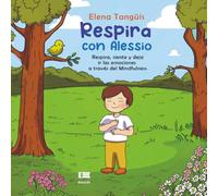 Respira con Alessio: Respira, siente y deja ir las emociones a través del Mindfulness