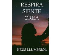RESPIRA SIENTE CREA