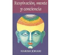 Respiración, mente, y conciencia