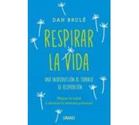 Respirar La Vida