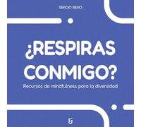 ¿Respiras conmigo?: Recursos de Mindfulness para la diversidad (Nagusia)
