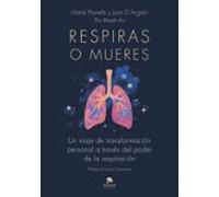 Respiras O Mueres