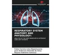 RESPIRATORY SYSTEM ANATOMY AND PHYSIOLOGY:: ANALYSIS OF THE ZEEP MANEUVER IN INTENSIVE CARE UNIT PATIENTS