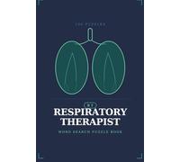 Respiratory Therapist Word Search Puzzle Book: 100 Large Print Puzzles for RTs, Pulmonary Professionals & Respiratory Therapy Students - Perfect Gift for Respiratory Therapists