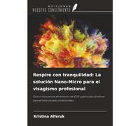 Respire con tranquilidad: La solución Nano-Micro para el visagismo profesional: Guía crítica para la eliminación de COV y partículas ultrafinas para artistas visuales profesionales