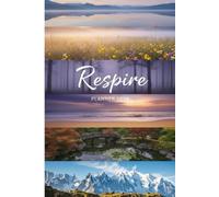 Respire: Un agenda qui aide à ralentir et mieux gérer son quotidien
