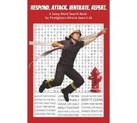 Respond. Attack. Ventilate. Repeat.: A Sassy Word Search Book for Firefighters Who’ve Seen It All. 6x9 | 50 Puzzles | Solutions Included. Perfect for ... With Attitude Word Search Series)