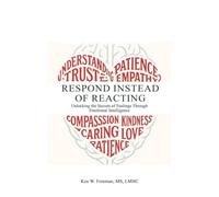 Respond Instead Of Reacting