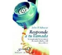 Responde A Tu Llamada: Una Guia Para La Realizacion De Nuestro Ob Jeti