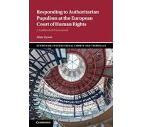 Responding to Authoritarian Populism at the European Court of Human Rights: A Calibrated Framework (Studies on International Courts and Tribunals)
