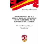 Responsabilidad civil de la persona mayor con discapacidad y de sus guardadores por los daños causados a terceros