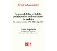 Responsabilidad civil de los padres por los hechos dañosos de sus hijos