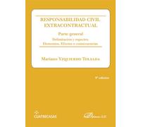 Responsabilidad civil extracontractual. Parte general: Delimitación y especies. Elementos. Efectos o consecuencias (SIN COLECCION)