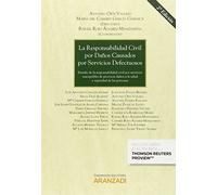 Responsabilidad civil por daños causados (2º ed) por servicios defectuosos