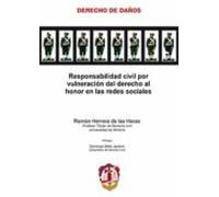 Responsabilidad civil por vulneración del derecho al honor en las redes sociales