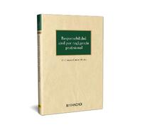 RESPONSABILIDAD CIVIL POREGLIGENCIA PROFESIONAL (Monografías)