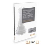 Responsabilidad Civil Y Penal Del Abogado En El Ejercicio De Su Profes