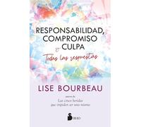 Responsabilidad, compromiso y culpa: Todas las respuestas