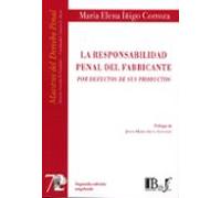 Responsabilidad Penal Del Fabricante Por Defectos De Sus Productos