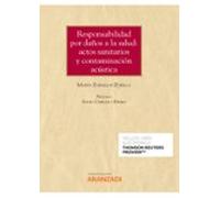 Responsabilidad por daños a la salud: actos sanitarios y contaminación acústica (Papel + e-book)