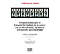 Responsabilidad por el tratamiento indebido de los datos personales de salud: la historia clínica como eje vertebrador