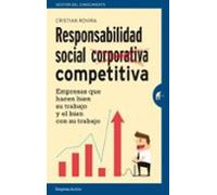 Responsabilidad Social Competitiva: Empresas Que Hacen Bien Su Trabajo