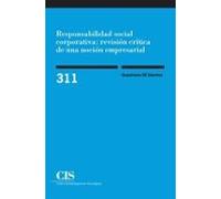 Responsabilidad social corporativa: revisión crítica de una noción empresarial