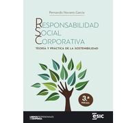 RESPONSABILIDAD SOCIAL CORPORATIVA: Teoría y práctica de la sostenibilidad (Libros profesionales de empresa)