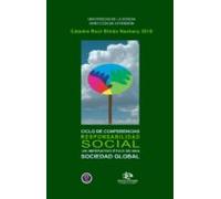 Responsabilidad Social. Un Imperativo Ético De Una Sociedad Global (eb