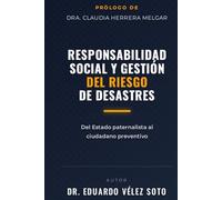 Responsabilidad social y gestión del riesgo de desastres: Del Estado paternalista al ciudadano preventivo