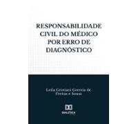 Responsabilidade Civil Do Médico Por Erro De Diagnóstico (ebook)