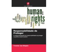 Responsabilidade de Proteger: A institucionalização da responsabilidade de proteger na política externa alemã